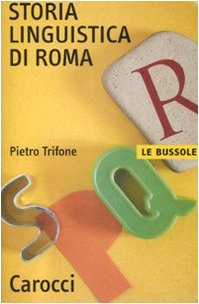 Imagen de archivo de STORIA LINGUISTICA DI ROMA a la venta por Brook Bookstore On Demand
