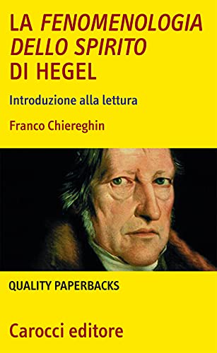 Beispielbild fr La fenomenologia dello spirito di Hegel. Introduzione alla lettura (Quality paperbacks) zum Verkauf von medimops