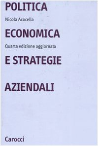 9788843046768: Politica economica e strategie aziendali (Universit)