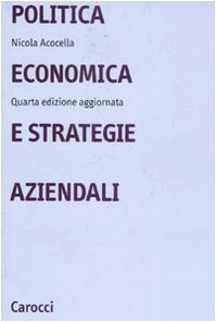 9788843046768: Politica Economica E Strategie Aziendali