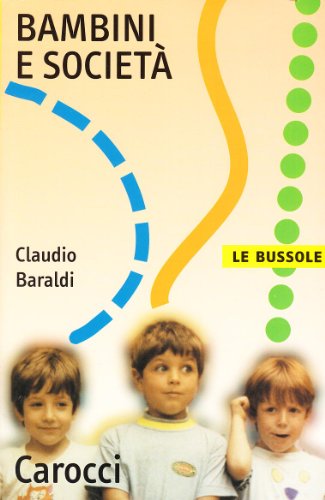 Bambini e societÃ  (9788843047529) by Claudio Baraldi