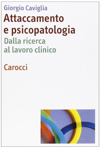 9788843050956: Attaccamento e psicopatologia