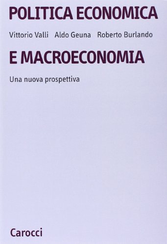 Imagen de archivo de Politica economica e macroeconomia. Una nuova prospettiva a la venta por libreriauniversitaria.it