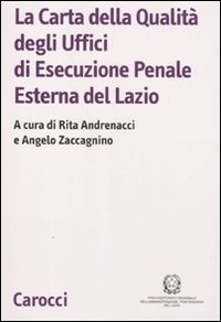 9788843055401: La Carta della Qualit degli Uffici di Esecuzione Penale Esterna del Lazio (Ricerche)