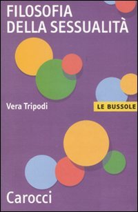 9788843057184: Filosofia della sessualit (Le bussole)