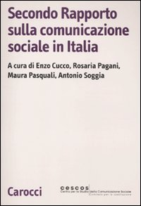 9788843059423: Secondo rapporto sulla comunicazione sociale in Italia