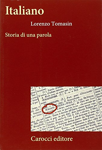 Imagen de archivo de Italiano. Storia di una parola a la venta por WorldofBooks
