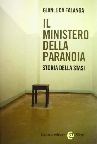 Stock image for Il ministero della paranoia. Storia della Stasi for sale by medimops