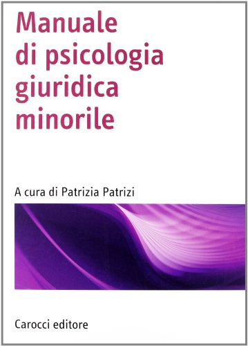 Beispielbild fr Manuale di psicologia giuridica minorile zum Verkauf von medimops