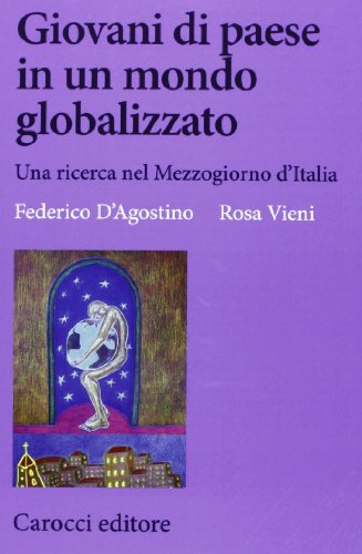 Imagen de archivo de Giovani di paese in un mondo globalizzato. Una ricerca nel Mezzogiorno d'Italia a la venta por medimops