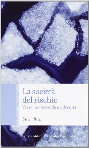 9788843068142: La societ del rischio. Verso una seconda modernit