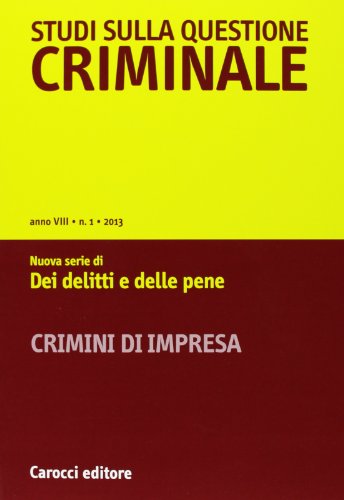 9788843068814: Studi sulla questione criminale (2013) vol. 1