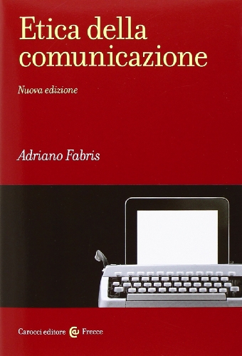 Stock image for Etica della comunicazione for sale by libreriauniversitaria.it