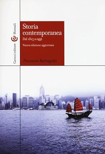 9788843069422: Storia contemporanea dal 1815 a oggi (Manuali universitari)