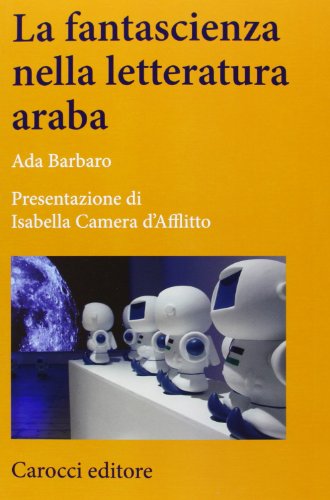 9788843069743: La fantascienza nella letteratura araba