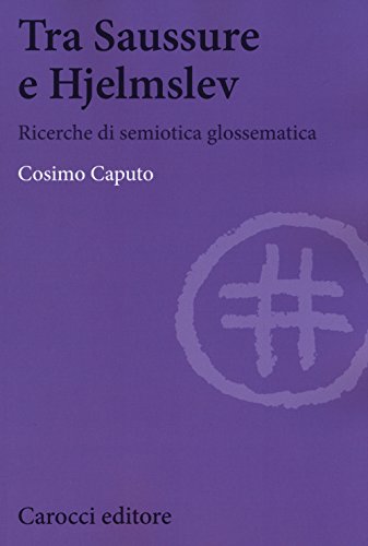 Beispielbild fr Tra Saussure e Hjelmslev. Ricerche di semiotica glossematica zum Verkauf von medimops