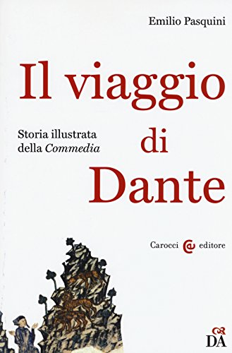 9788843078240: Il viaggio di Dante. Storia illustrata della Commedia