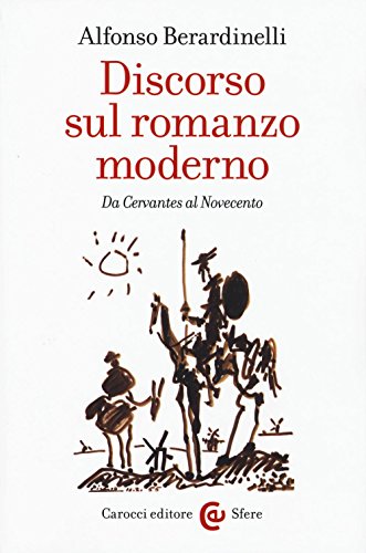 Beispielbild fr Discorso Sul Romanzo Moderno. Da Cervantes Al Novecento zum Verkauf von Hamelyn