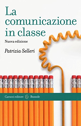 Stock image for LA COMUNICAZIONE IN CLASSE for sale by Brook Bookstore On Demand