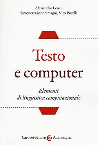 9788843083060: Testo e computer. Elementi di linguistica computazionale (Aulamagna)