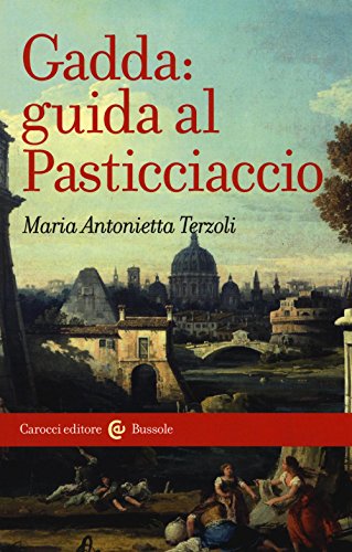 Stock image for Gadda: guida al Pasticciaccio for sale by libreriauniversitaria.it
