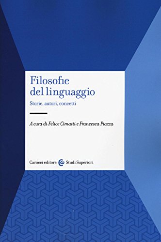 Stock image for Filosofie del linguaggio : storie, autori, concetti for sale by medimops