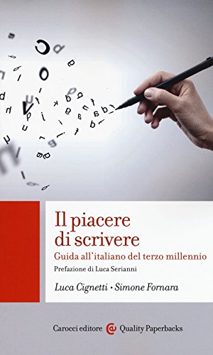 9788843086337: Il piacere di scrivere. Guida all'italiano del terzo millennio (Quality paperbacks)