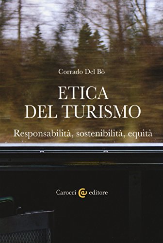 9788843088300: Etica del turismo. Responsabilità, sostenibilità, equità