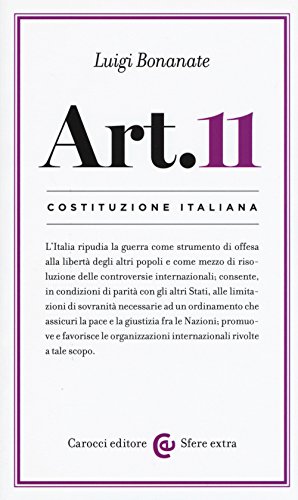 Beispielbild fr Articolo 11: Costituzione italiana zum Verkauf von libreriauniversitaria.it