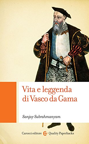 Stock image for Vita e leggenda di Vasco da Gama for sale by medimops