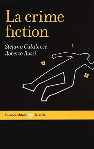 Beispielbild fr Stefano Calabrese / Roberto Rossi - La Crime Fiction zum Verkauf von medimops