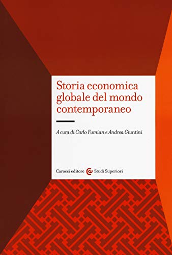 Beispielbild fr Storia economica globale del mondo contemporaneo zum Verkauf von medimops