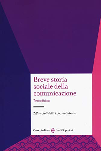 9788843093700: Breve storia sociale della comunicazione