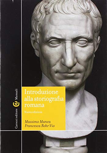 Stock image for Introduzione alla storiografia romana : for sale by libreriauniversitaria.it