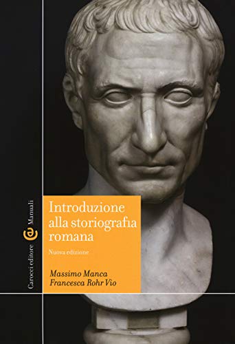 9788843094950: Introduzione alla storiografia romana :