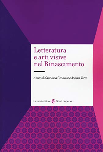 Stock image for Letteratura e arti visive nel Rinascimento for sale by libreriauniversitaria.it