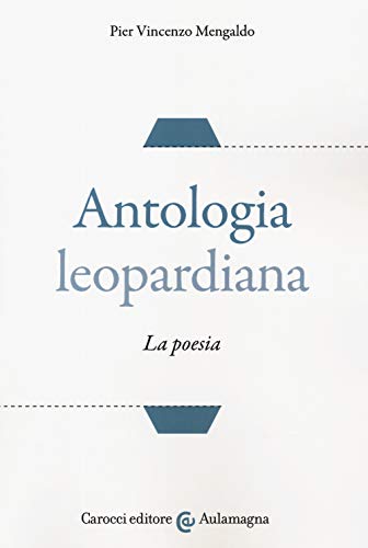 Beispielbild fr Antologia leopardiana. La poesia zum Verkauf von Buchpark