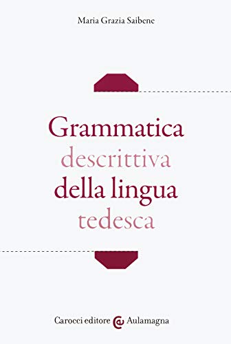 Imagen de archivo de Grammatica descrittiva della lingua tedesca (Italian) a la venta por Brook Bookstore On Demand