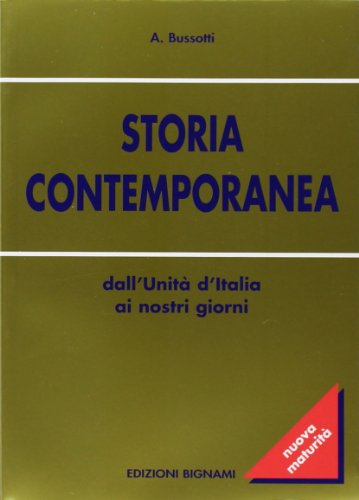Beispielbild fr Storia contemporanea. Dall'Unit d'Italia ai nostri giorni zum Verkauf von medimops