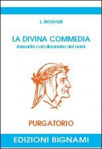 Beispielbild fr La Divina Commedia. Riassunto con dizionario dei nomi. Purgatorio zum Verkauf von medimops