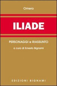 Stock image for Iliade. Riassunto e personaggi dell'opera for sale by medimops