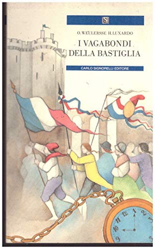 Beispielbild fr I vagabondi della Bastiglia (Narrativa per la scuola) zum Verkauf von medimops