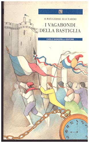 Stock image for I vagabondi della Bastiglia (Narrativa per la scuola) for sale by medimops