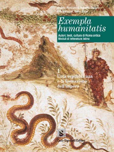 Beispielbild fr Exempla humanitatis. Autori, testi, cultura di Roma zum Verkauf von medimops