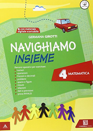 9788843416707: Navighiamo insieme matematica. Per la Scuola elementare. Con e-book. Con espansione online (Vol. 4)