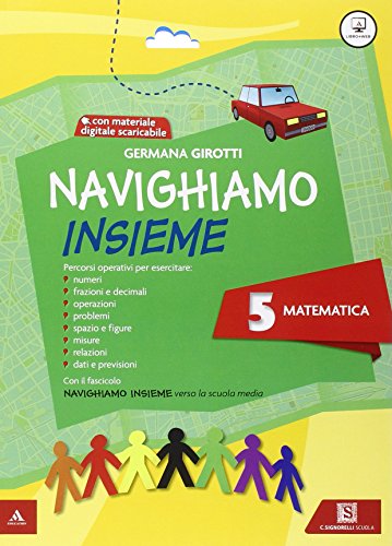 Stock image for Navighiamo insieme matematica. Per la Scuola elementare. Con e-book. Con espansione online (Vol. 5) for sale by medimops