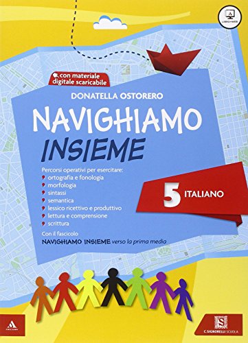 Imagen de archivo de Navighiamo insieme. Italiano. Per la Scuola elementare (Vol. 5) a la venta por medimops