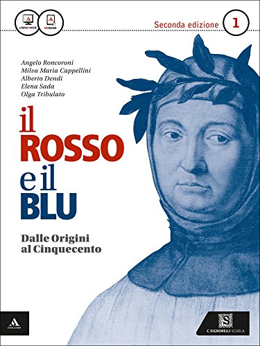 9788843416899: Il rosso e il blu. Per gli Ist. tecnici e professionali. Con e-book. Con espansione online. Dalle origini al '500-Divina Commedia (Vol. 1)