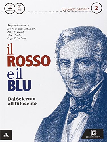 Beispielbild fr Il rosso e il blu. Per gli Ist. tecnici e professionali. Con e-book. Con espansione online. Dal '600 all''800 (Vol. 2) zum Verkauf von medimops