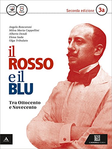 Stock image for Il rosso e il blu. Per gli Ist. tecnici e professionali. Con e-book. Con espansione online. Tra '800 e '900-Dal '900 a oggi (Vol. 3) for sale by medimops